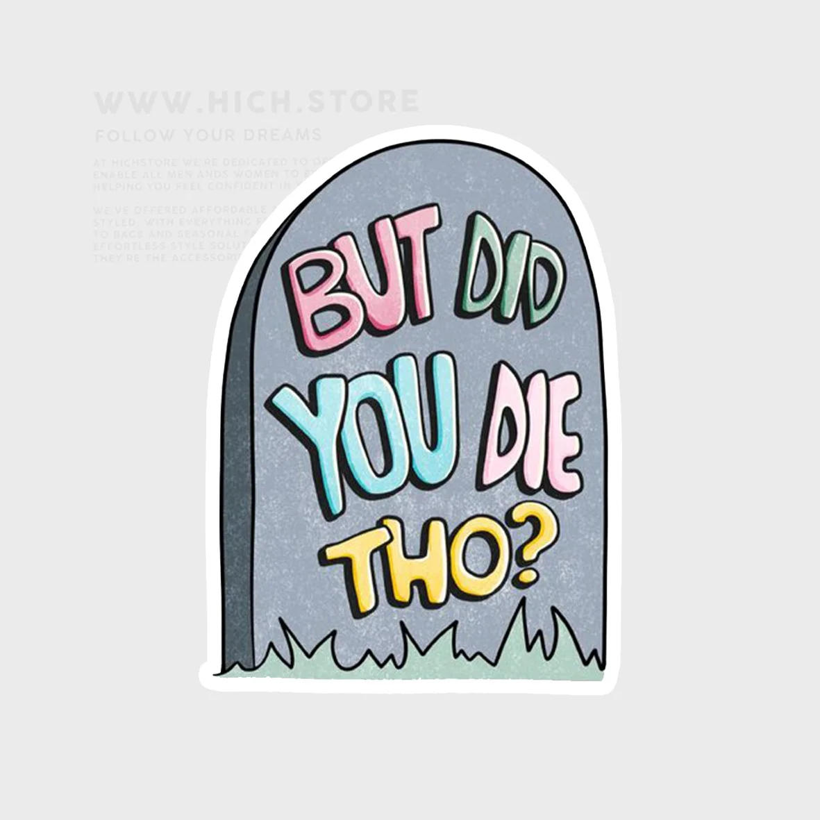 استیکر But Did You استیکر But Did You - Image 1