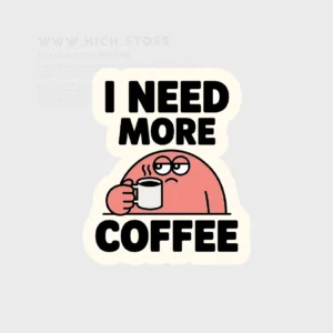 خرید استیکر استیکر need coffee جدید