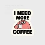 خرید استیکر استیکر need coffee جدید